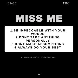 Miss Me (feat. Undawolf) (Explicit)