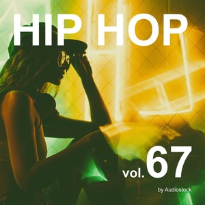 HIP HOP, Vol. 67 -Instrumental BGM- by Audiostock