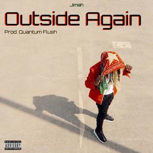 Outside Again ALT (Alternate Version) [Explicit]