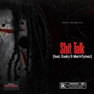 **** Talk (feat. Mari4tymez & KookyK) [Explicit]