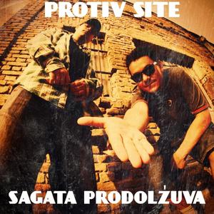 PROTIV SITE - SAGATA PRODOLŽUVA (Explicit)