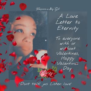 A Love Letter to Eternity (feat. Ny-Gel) [Explicit]