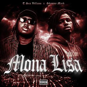 Mona Lisa (feat. Shauny Mack) [Explicit]