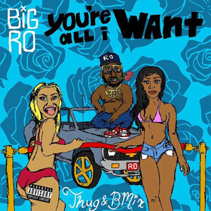 You're All I Want (Explicit)