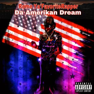 Da Amerikan Dream (Explicit)