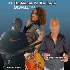 On Nonm Pa Ka Lagé (Acapella)