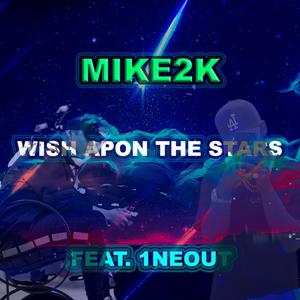 wish apon the stars (feat. 1NEOUT) (Explicit)