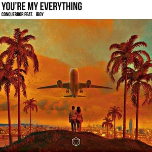 You're My Everything (Explicit)