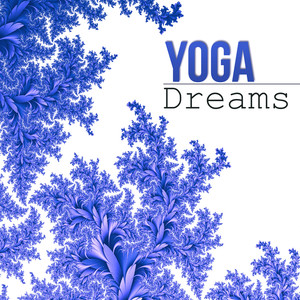 Yoga Dreams - Spiritual Healing, Bio Energy, Zen Music, Positive Thinking, Sun Salutation