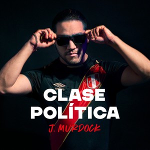 Clase Política (Explicit)