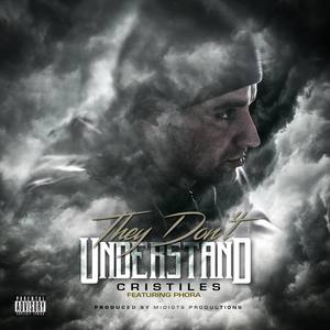 They Don't Understand (feat. Phora) - Single