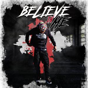 Believe in Me (Freestyle) (feat. Joe Gunz) [Explicit]