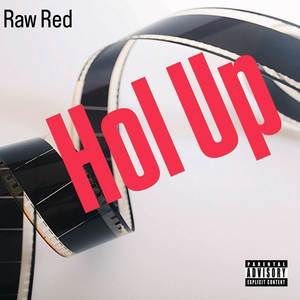 Hol Up (Explicit)