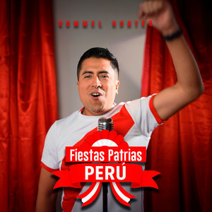 Fiestas Patrias Perú (Qué Viva el Perú)