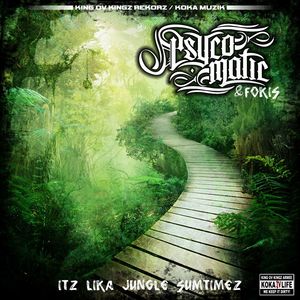 Itz Lika Jungle Sumtimez (Explicit)