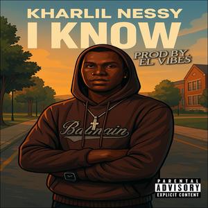 I KNOW (Explicit)