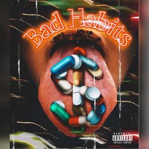 Bad Habits (Explicit)