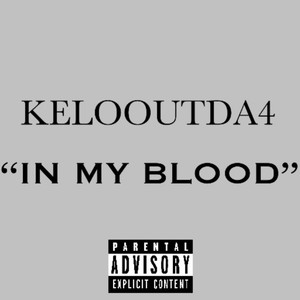 IN MY BLOOD (Explicit)