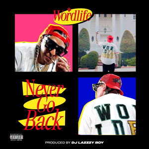 Never Go Back (Explicit)