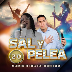 Sal y Pelea 2.0 (feat. Héctor pagan)