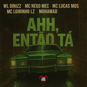 Ahh, Então Tá (Explicit)
