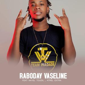 Raboday Vaseline (feat. Nayel Toudil &  Astrel Extra)