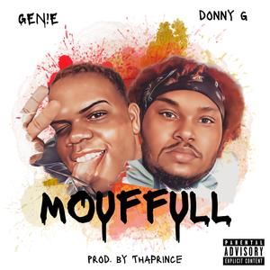 MOUFFULL (feat. Donny G) (Explicit)