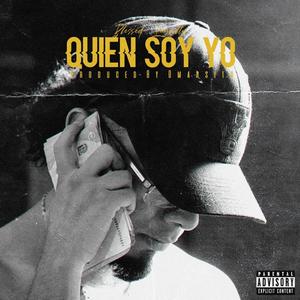 Quien Soy Yo (feat. Omarsito) [Explicit]