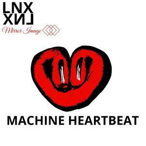 MACHINE HEARTBEAT