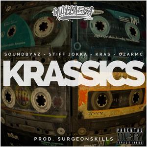 Krassics (feat. Soundbyaz, Stiff Jokka, Kras & Ozar Mc) (Explicit)