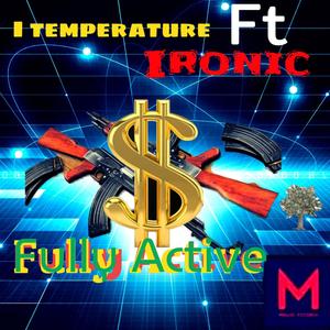 Fully Active (feat. IRONIC) [Explicit]