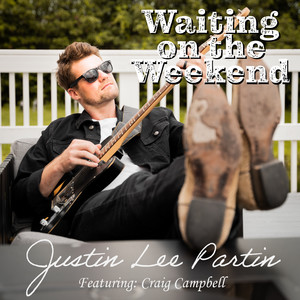Waiting On the Weekend(feat. Craig Campbell)