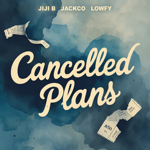 Cancelled Plans