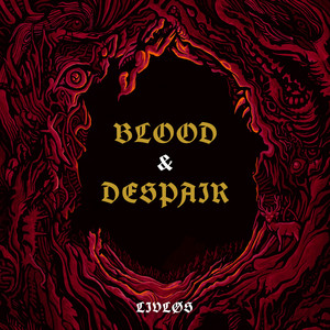 Blood & Despair