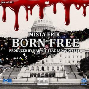 Born Free(feat. Jadaodyseey) (Explicit)