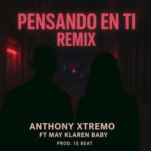Pensando En Tí (feat. May Klaren Baby) (Remix|Explicit)