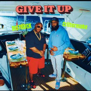 Give it up (feat. Distruck)