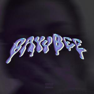 BAYYBEE (feat. Izzy Mxntana) [Explicit]