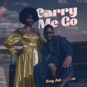 Carry Me Go (Explicit)