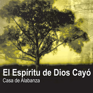 El Espíritu De Dios Cayó