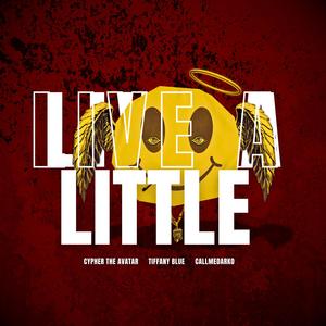 Live a Little (Explicit)