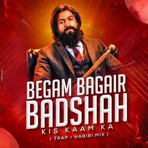 Begum Bagair Badshah Kis Kaam Ka DJ Sagar Kadam