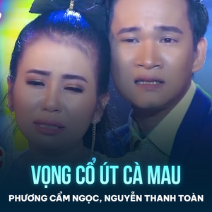 Vọng Cổ Út Cà Mau