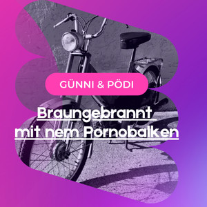 Braungebrannt Mit Nem Pornobalken (Explicit)