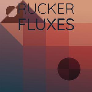 Rucker Fluxes