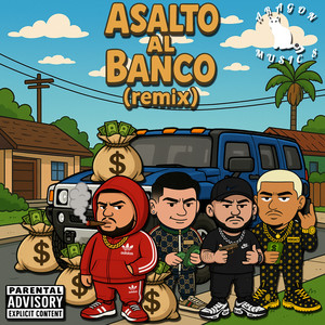 Asalto al Banco (Remix|Explicit)