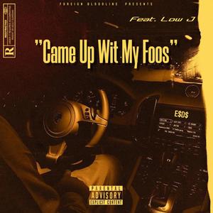 Came Up Wit My Foo's (feat. Low-J) (Explicit)