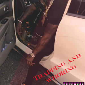 Trapping and Whoring (Explicit)