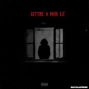 Lettre à mon ex (Explicit)