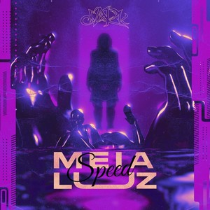 Meia Luz (Speed|Explicit)